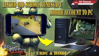 How To Linked Old School Runescape Mobile Account To Pc Urdu & Guide 2021