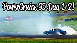 PowerCruise 95 Day 1&2 With GearHeadsOz!