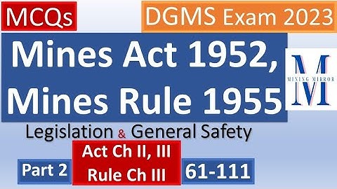 MCQs | Part 2: Mines Act 1952 & Mines Rule 1955 | Legislation & General Safety | For Metal and Coal