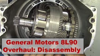 General Motors 8l90 Overhaul Part One: Disassembly