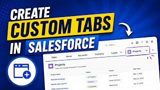 How to Create Custom Tabs for Custom Objects in Salesforce | Step-by-Step Tutorial