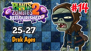 Plants vs. Zombies 2 Reflourished Dark Ages day 25-27 (Bandit Zombie) #14