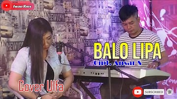 LAGU BUGIS SEPANJANG MASA || BALO LIPA CIPTAAN ANSAR S || COVER ULFA