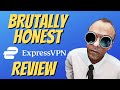 BRUTALLY Honest ExpressVPN 2020 Review