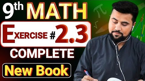 9th math new book 2025 | Exercise 2.3 complete | Chapter 2 Logarithms | Ex#2.3
