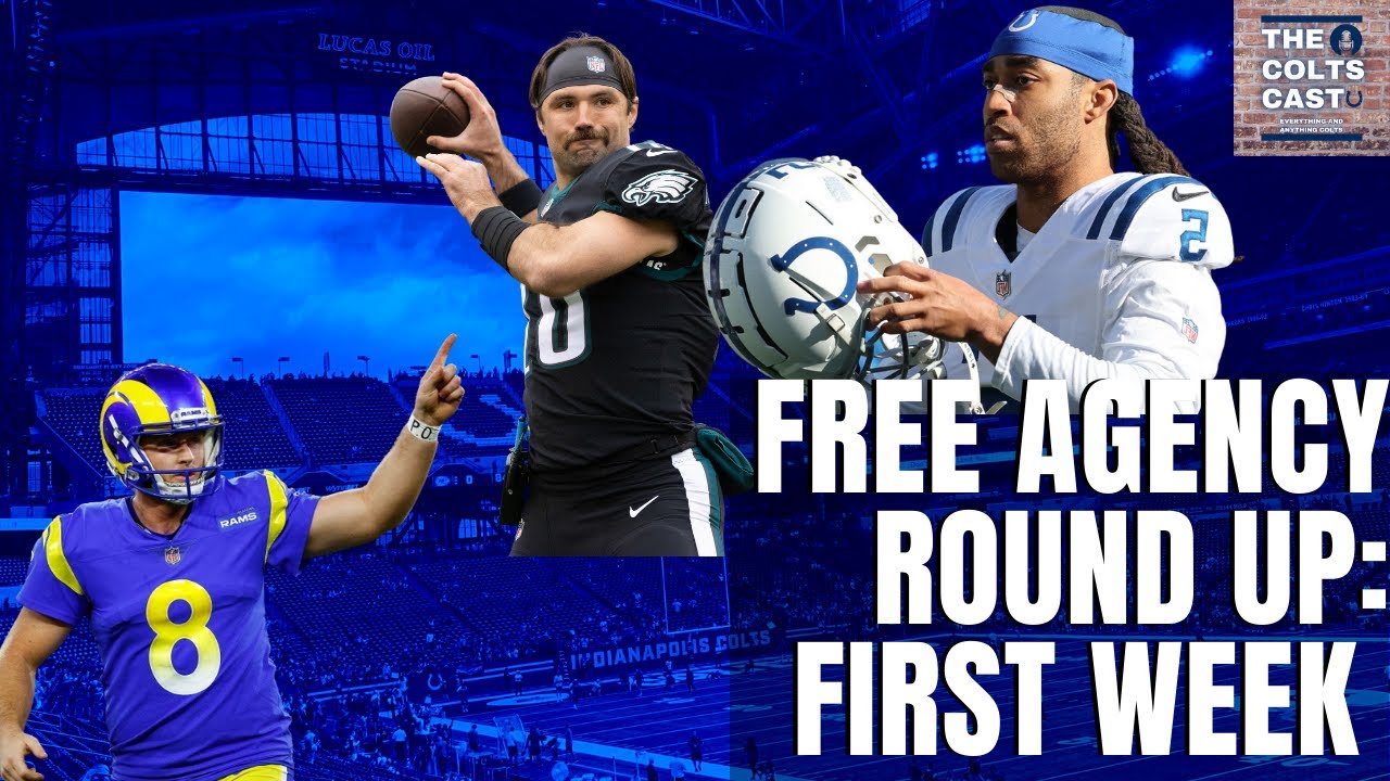 Indianapolis Colts First Week of Free Agency Roundup. Who's in and Who