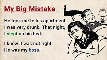 Learn English through Stories Level 3 ⭐ My Big Mistake - Emotional English Story for Listening