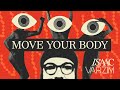 MOVE YOUR BODY • A HOUSE MUSIC MIX