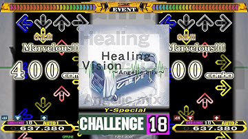 【MAX 3/15】Healing Vision~Angelic mix~ (Y-Special) [CSP 18]【Stepmania】