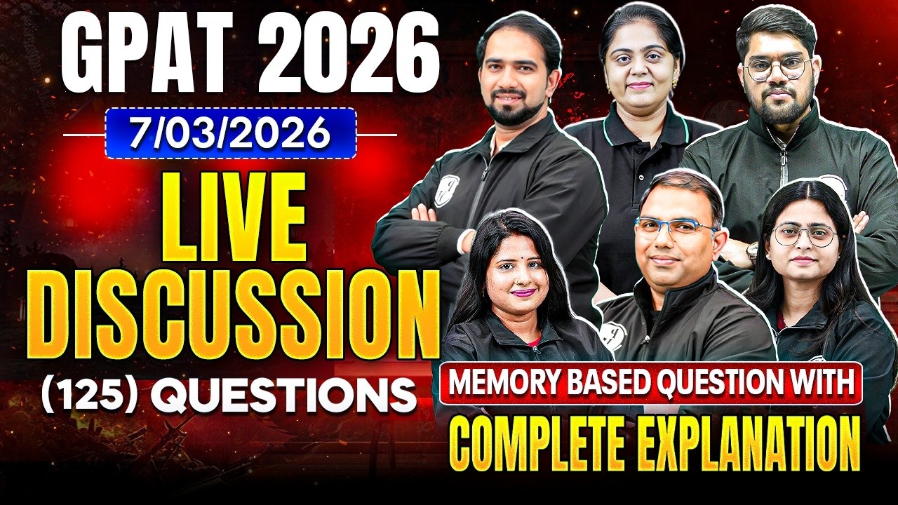 GPAT 2026 Memory Based Questions with Complete Explanation | GPAT Paper Discussion | Live Analysis