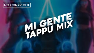 Mi Gente Tappu Mix | Mi Gente Remix |  Dj Revvy | Drunken Panda Music