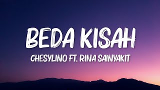 Beda Kisah - Chesylino ft. Rina Sainyakit (Lirik Video)