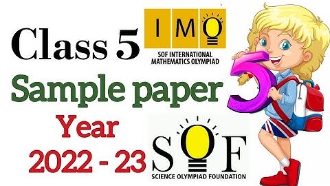 Class 5 IMO | Sample paper 2023-24 | solved sample paper with explanation | Maths Olympiad class 5