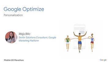 Mobile UX Marathon: Personalization in Google Optimize - Maja Bilic