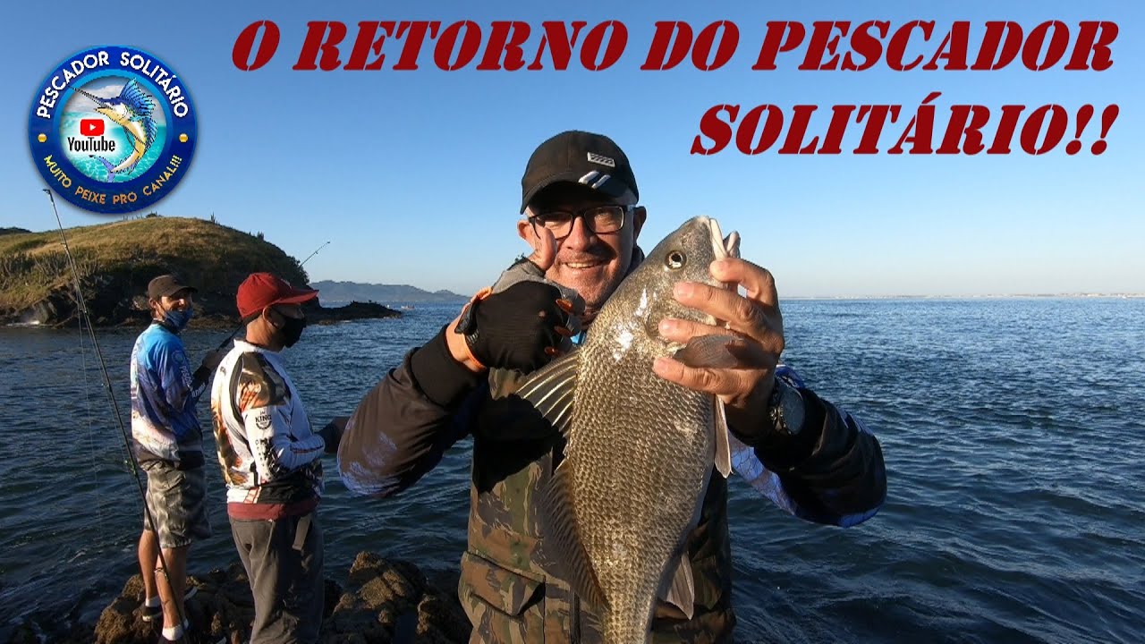 O Retorno Do PESCADOR SOLIT RIO Pescaria Em Cabo Frio Pesqueiro Da