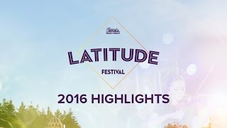 Latitude Festival 2016 Highlights