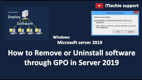 How to Uninstall software through GPO in Windows server 2019