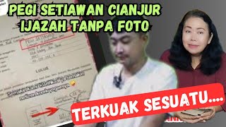 PEGI SETIAWAN Ijazah tanpa foto