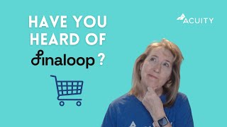 Have You Heard Of Finaloop?