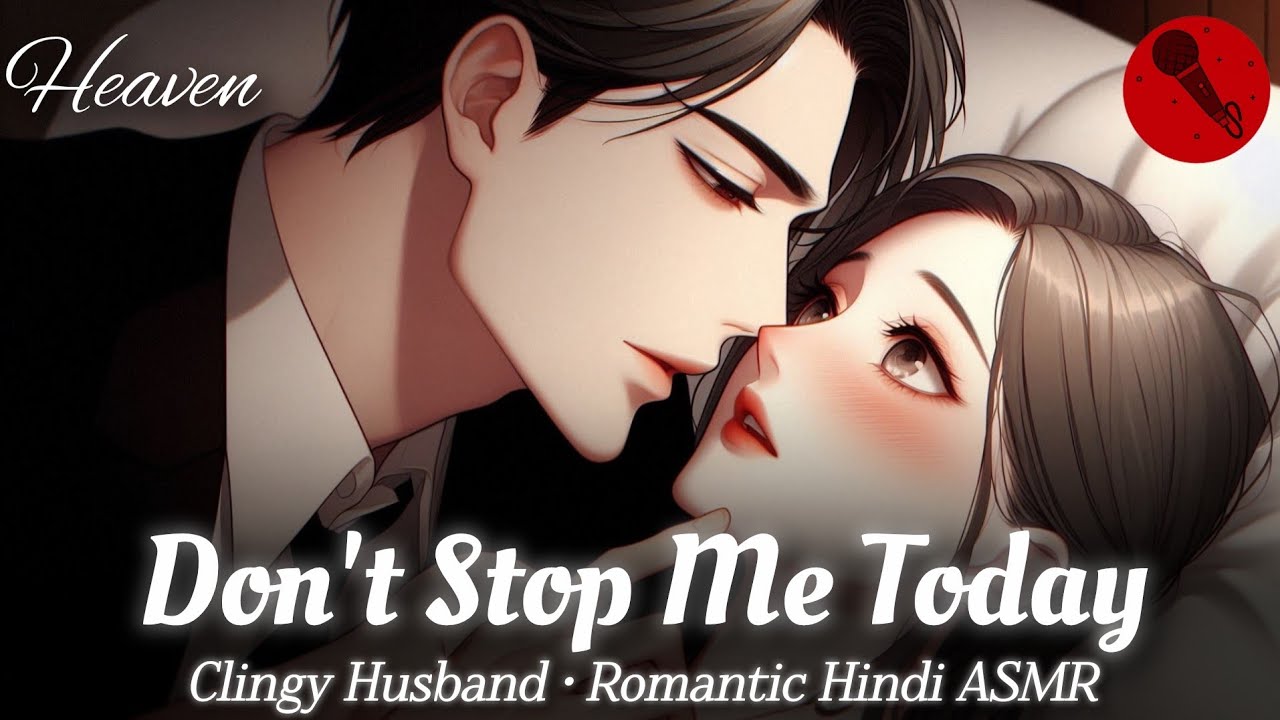 Your Husband Isn’t Holding Back Tonight 😉 | Hindi ASMR | @HeavenHindiASMR 
