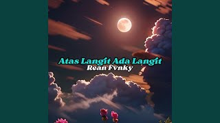 Atas Langit Ada Langit