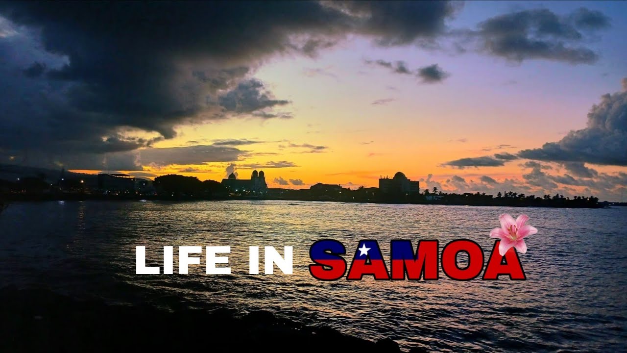 Life in Samoa! 