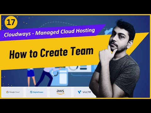 Create Team on Cloudways Managed Cloud Hosting