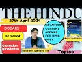 The hindu  editorial  news analysis ii 27th  april 2024 ii daily current affairs ii saurabh pandey