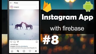INSTAGRAM App with Firebase - Part 8 - Like the Posts - Android Studio Tutorial