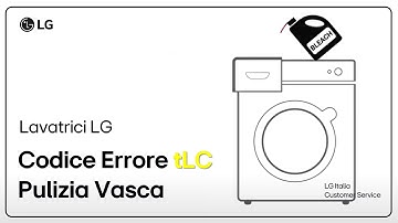 [LG washing machines] Error Code tCL - Tank Cleaning