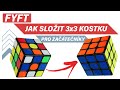 Jak sloit 3x3 rubikovu kostku pro zatenky  fyftcz