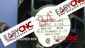 www.easycnc.com In Stock Fast Delivery with Warranty MMF-06D24ES-ROK MITSUBISHI Fan