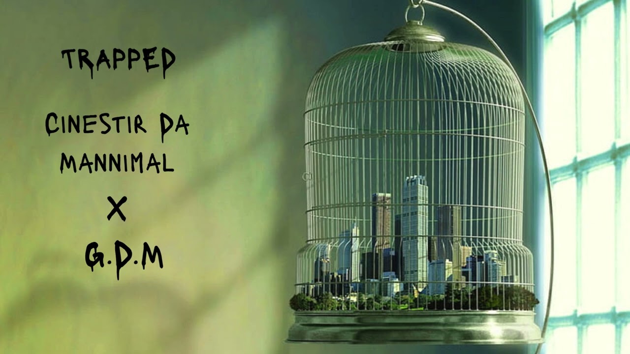 Trapped-By Cinestir x G D M