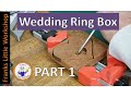 Wedding ring box PART 1