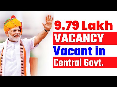 9.79 Lakh Vacancy Vacant in Central Government #governmentjobs #job #oliveboard