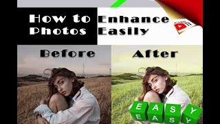 Basic Steps Of Photo Enhancement Using Cs6