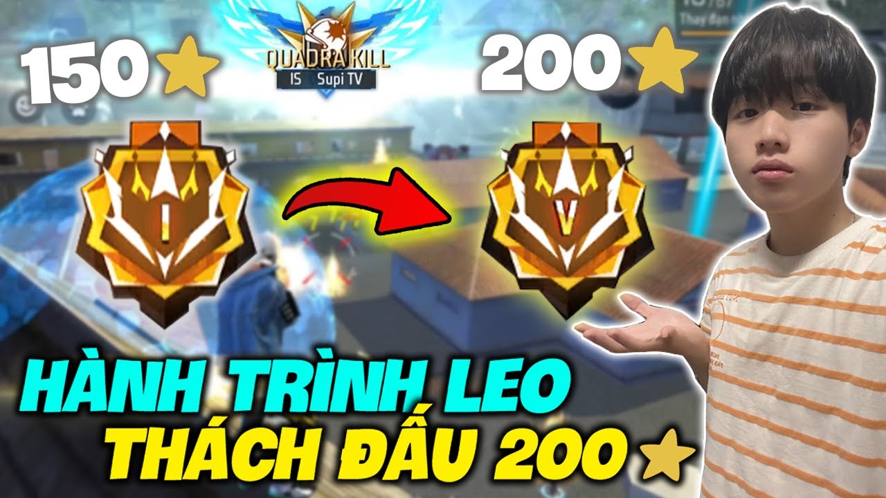 FREE FIRE] HÀNH TRÌNH SUPI LEO RANK THÁCH ĐẤU 200 SAO KỸ NĂNG XỬ ...