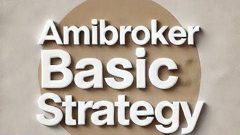 Getting Started with AmiBroker: The Ultimate Beginner