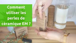 Comment activer les perles de céramique ?