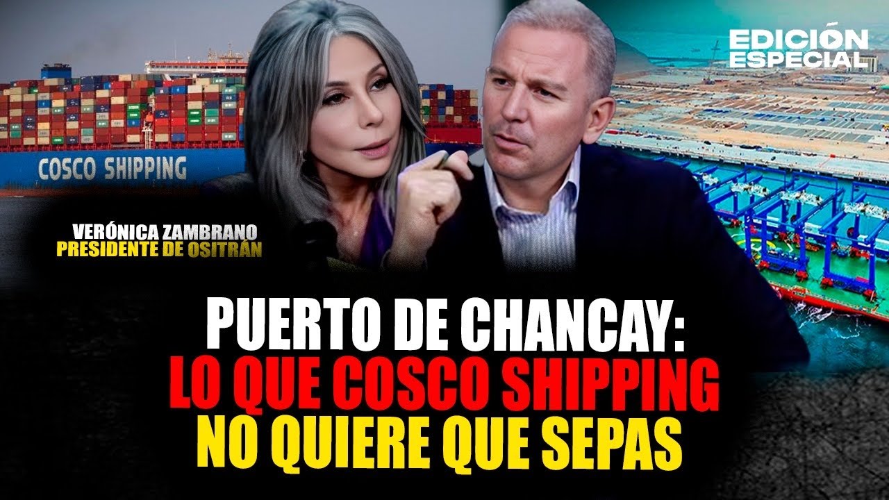 Puerto de Chancay: los chinos no quieren se les regule | esto dice Ositrán