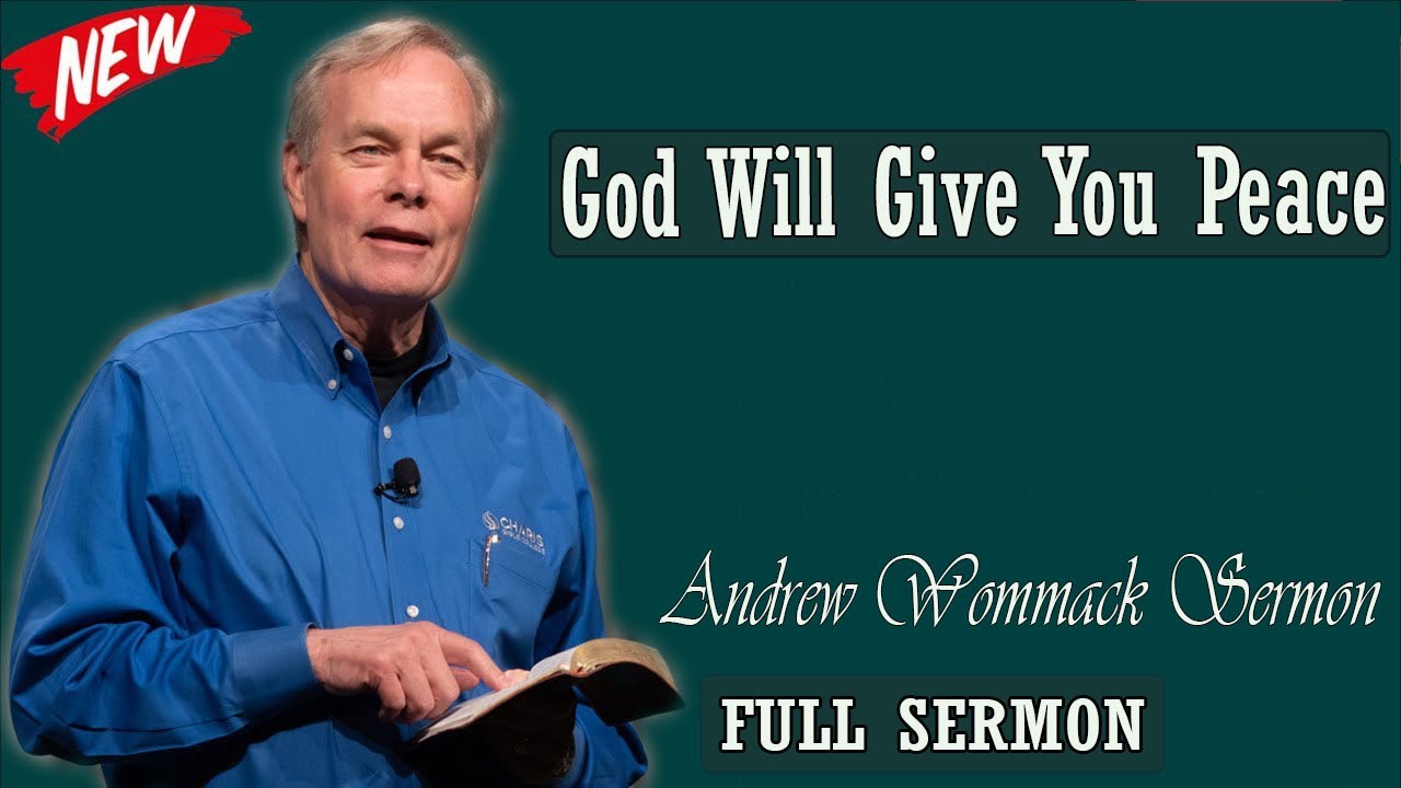 Andrew Wommack sermon 2024 - God Will Give You Peace - YouTube