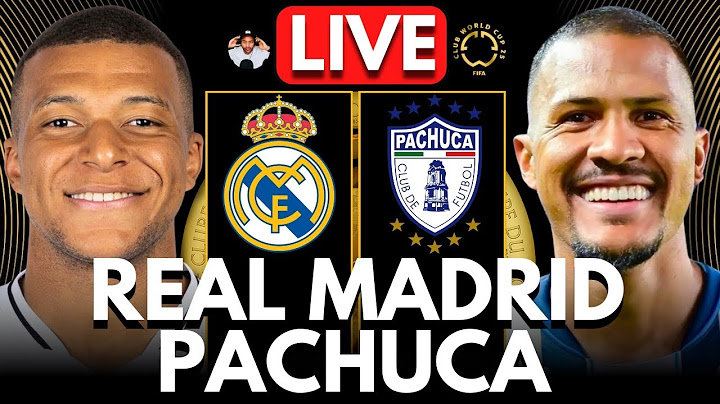 🔴 REAL MADRID vs PACHUCA LIVE | FIFA Club World Cup | Full Match LIVE Today