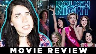 Rough Night • MOVIE REVIEW