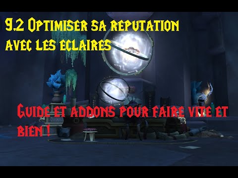 9.2 : Optimiser son farm à la réputation des éclairés ( Zereth Mortis )