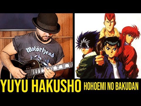 Yuyu Hakusho Opening - Hohoemi no Bakudan (Guitar Instrumental)