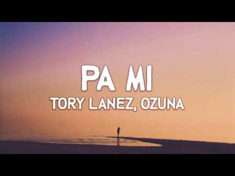 Download Tory Lanez ft Ozuna - Pa Mi (lyrics)