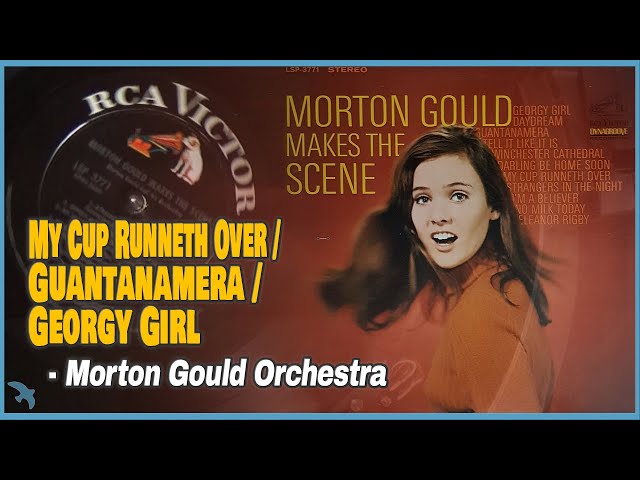 Morton Gould - My Cup Runneth Over