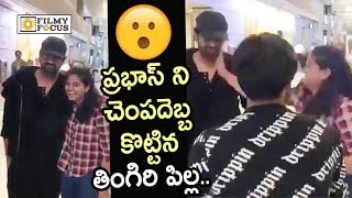 Prabhas Slapped by Over Excited Fan || Girl Fan Slaps Prabhas in Airport - Filmyfocus.com