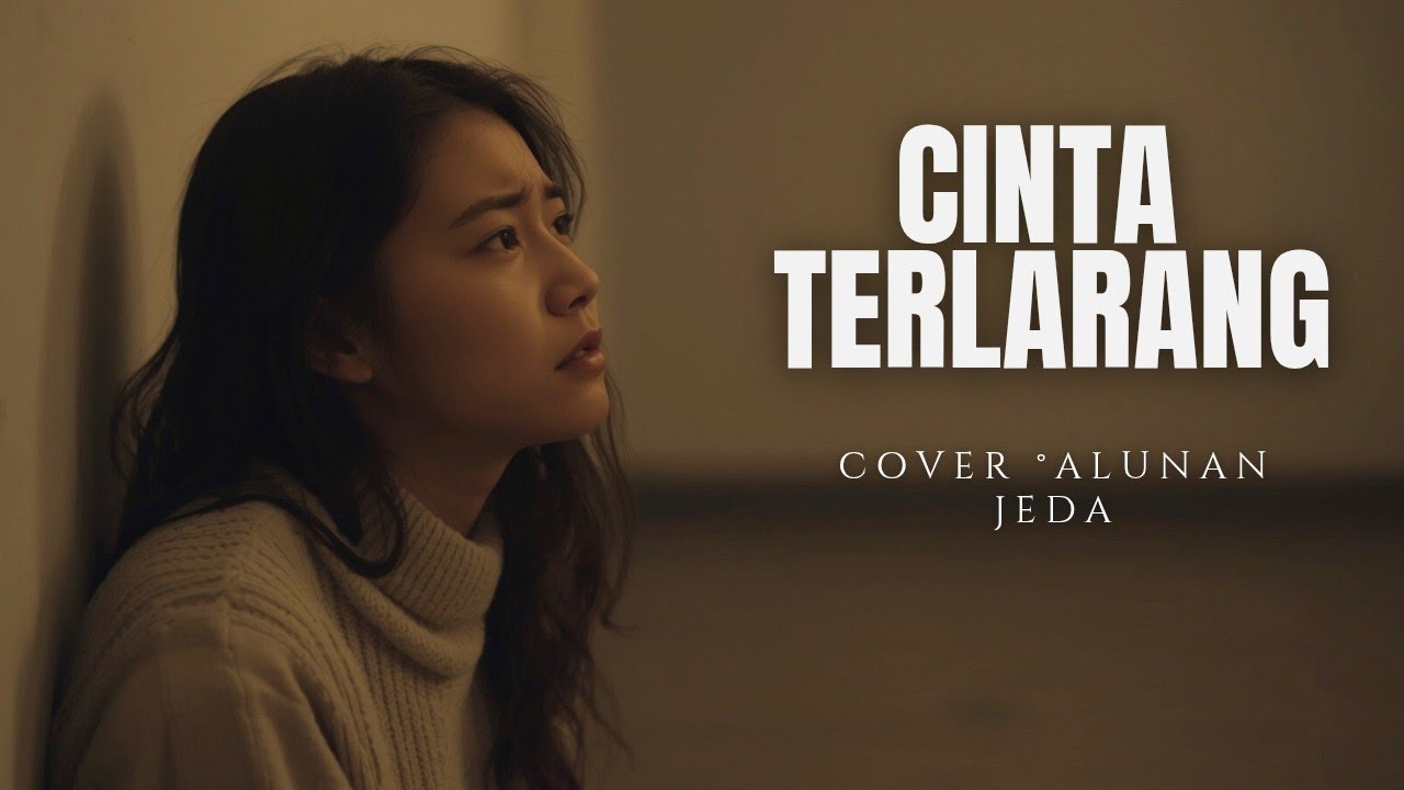 Cinta Terlarang - The Virgin | Versi Slow Bikin Galau | Cover By Alunan Jeda
