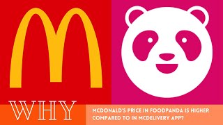 Why McDonald’s Price in FoodPanda is Higher Compared to in McDelivery App?